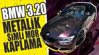 BMW 3.20 l METALİK SİMLİ MOR KAPLAMA