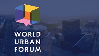 World Urban Forum - Światowe Forum Miejskie w Katowicach w 2022 r.!