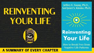 Reinventing Your Life Book Summary |Janet S. Klosko and Jeffrey Young