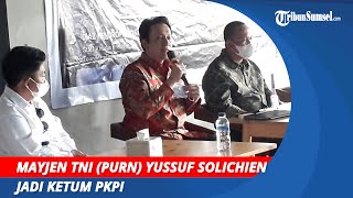 Mayjen TNI (Purn) Yussuf Solichien Jadi Ketum PKPI | Diaz Ungkap Alasannya Mundur