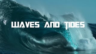 MODG Earth Science - OCEANOGRAPHY - Waves and Tides