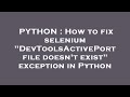 PYTHON : How to fix selenium 