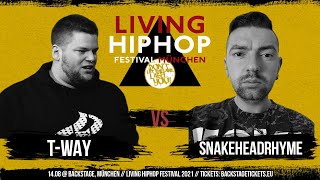 T-Way VS Snakeheadrhyme // Rapbattle München // Living HipHop Festival // DLTLLY