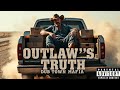 🔥 Outlaw's Truth(Full Release) Dub Town Mafia  🔥