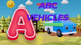 Alphabet vehicles Phonics sounds for Kids ll ABC vehicles in English ll A to Z transportation