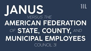 Janus v AFSCME - Illinois Explained