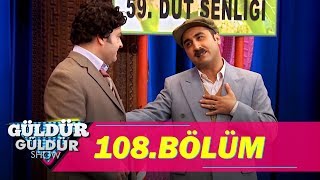 Güldür Güldür Show 108.Bölüm (Tek Parça Full HD)