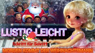 MORGEN KOMMT DER WEIHNACHTSMANN - Schritt für Schritt am Klavier lernen!