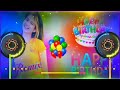 haye re mere yaar ka birthday हाय रे मेरे यार का बर्थडे dj remix happy birthday song djronak music