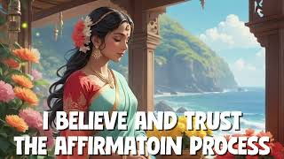 I Believe \u0026 Trust the Affirmation Process | 432Hz Powerful Positive Affirmations with Relaxing Music