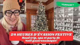 24 HEURES D'ÉVASION FESTIVE - Road trip, spa et party de Noël gastronomique