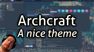 Archcraft - A nice theme