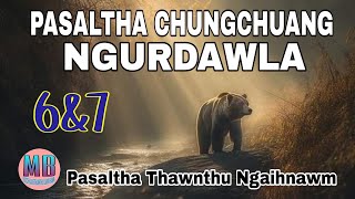 PASALTHA CHUNGCHUANG NGURDAWL# Episode: 6\u00267