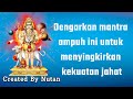 Dengarkan mantra ampuh ini untuk menyingkirkan kekuatan jahat