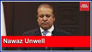 Nawaz Sharif To Be Shifted To Hospital After His Health Deteriorates