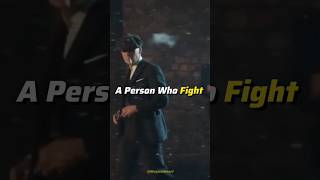 ~sigma🔥~The Person Who Fight With...🔥💯~#motivation #quotes #viral #shorts #thomasshelby