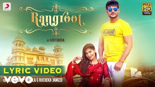 Rangroot - Official Lyric Video | Ajay Hooda | Rangroot