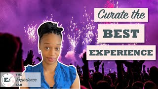 Advanced Event Planning Ep. 1 | How to Curate The Best Guest Experience | Everyday Experiential