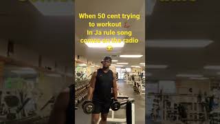 50cent working out, in Ja rule song comes on the radio  😂 #hiphop #Rap