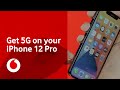 iPhone 12 Pro tip 1 | Get 5G on your iPhone 12 | Vodafone UK