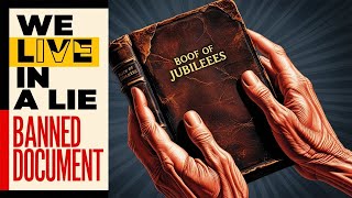 WHY THE BOOK OF JUBILEES WAS BANNED! THE HIDDEN, ANCIENT TRUTH