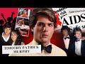 Timothy Patrick Murphy : AIDS and the Hollywood Secret That Had to Be Buried