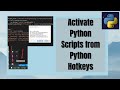 Activate Python Scripts from Python Hotkeys