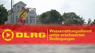 DLRG | Wasserrettungsdienst unter erschwerten Bedingungen