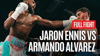BATTLE OF THE UNDEFEATED JARON ENNIS VS ARMANDO ALVAREZ FULL FIGHT