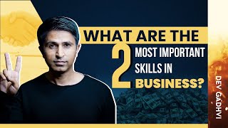 What are the 2 most important skills in business?