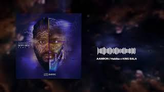 HABIBA - AAMRON FEAT KING BALA