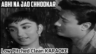 Abhi Na Jao Chhodkar Ki Dil Abhi Karaoke Track With Scrolling Lyrics (LOW PITCHED -2 HALF TONES)