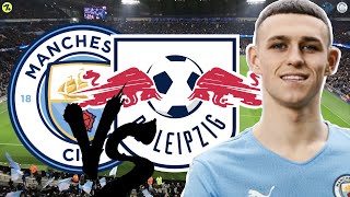 Phil Foden & Kevin De Bruyne To Start? | Man City V RB Leipzig Champions League Preview