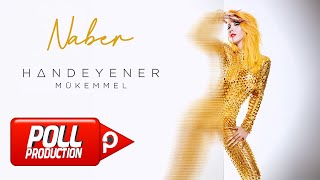 Hande Yener - Naber (Official Audio Video)