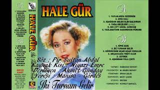 Hale Gür - İki Turnam Gelir Bağdat Elinden