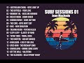 Surf Sessions 01 - Best Of Surf Music, New Wave & Synth-Pop.