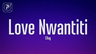 ckay - love nwantiti (Lyrics)