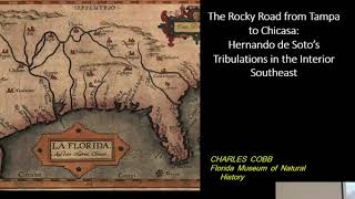 January 2019 Lecture: Hernando de Soto’s Tribulations in the Interior Southeast