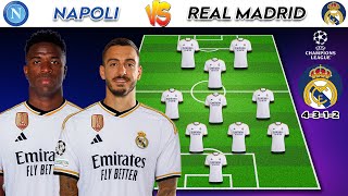 Napoli vs Real Madrid 🔥| Real Madrid Potential Team Lineup UEFA CHAMPIONS LEAGUE 23/24 ft Vini jr