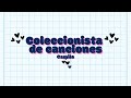 Camila - Coleccionista de canciones | Letra