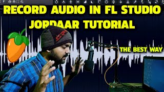 How To Record Audio in Fl Studio 20 in Hindi | FL Studio Me Recording Kaise Kare