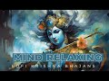 Mind relaxing Krishna bhajans |  25 minutes non-stop lofi Krishna bhakti songs | Bhakti production
