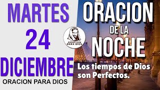 Oración de la Noche de Martes 24 Diciembre del 2024