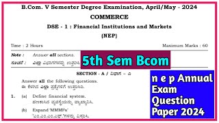 5th Sem Bcom ( Financial Institutions And Markets ) N E P Annual Exam Question Paper 2024