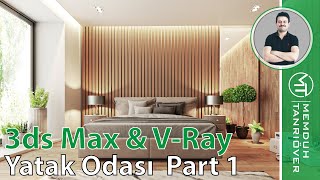 3ds Max ve V-Ray Yatak Odası Modelleme Part 1 | 3d Max Kursu | 3d Max Eğitim | Memduh Tanrıöver