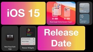 iOS 15 Release Date for iPhone - Beta & Official Update Time!