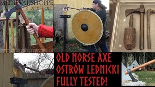 Old Norse Axe Ostrów Lednicki fully tested!