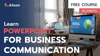 Powerpoint for Business Communication - Free Online Course with Certificate
