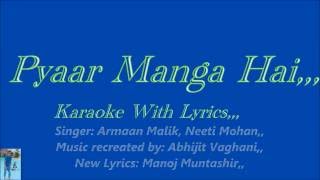 Pyaar Maaga Hai, New Version,,, Original Karaoke With Lyrics,