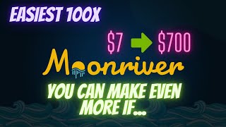 MOONRIVER (MOVR) CAN GO FROM $7 TO $700 , BUT YOU CAN MAKE EVEN MORE IF ...